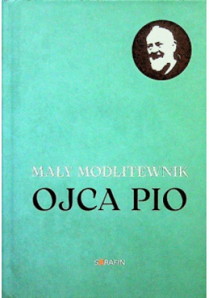 Mały modlitewnik Ojca Pio - Dorota Knapik - książka  wyd. 2023