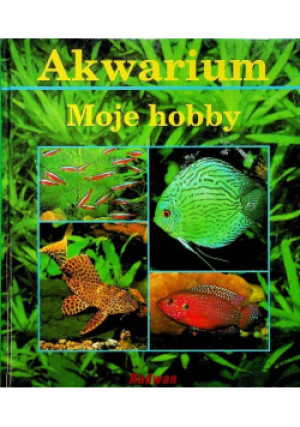 Akwarium Moje hobby - Hans J. Mayland - książka  wyd. 2000