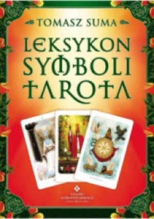 Leksykon symboli Tarota - Tomasz Suma - książka  wyd. 2023