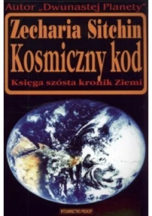 Kosmiczny kod - Zecharia Sitchin - książka  wyd. 2016