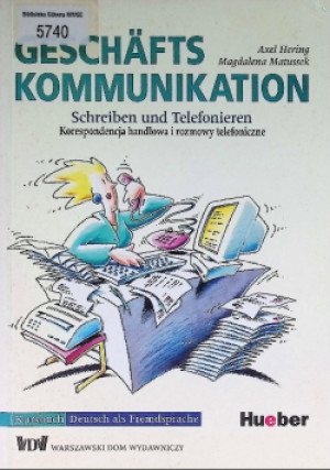 Geschafts Kommunikation - Axel Hering - książka  wyd. 2000