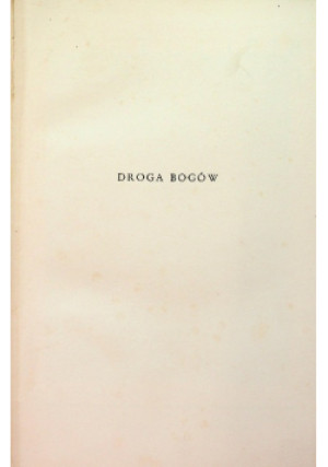 Droga Bogów 1936 r. - Berhard Kellermann - książka  wyd. 1936
