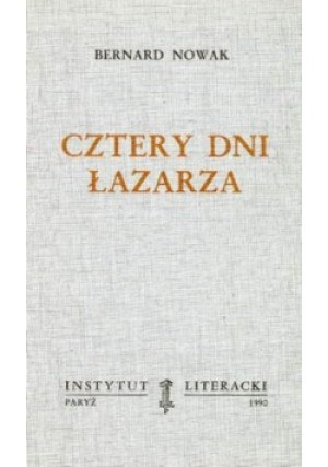 Cztery dni Łazarza - Bernard Nowak - książka  wyd. 1990