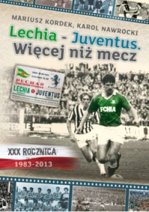 Juventus. Więcej niż mecz - Mariusz Kordek - książka  wyd. 2013