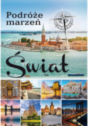 Podróże marzeń. Świat - książka  wyd. 2021