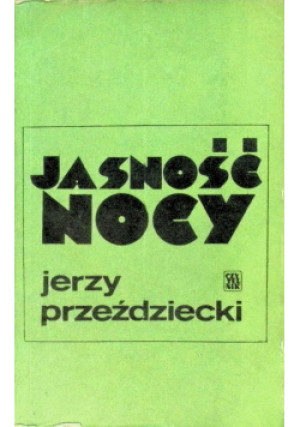 Jasność nocy - Jerzy Przeździecki - książka  wyd. 1976