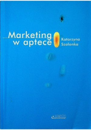 Marketing w aptece - Katarzyna Szalonka - książka  wyd. 2005