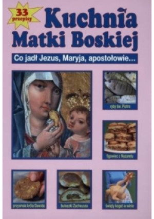 Kuchnia Matki Boskiej - Marek Szołtysek - książka  wyd. 2015