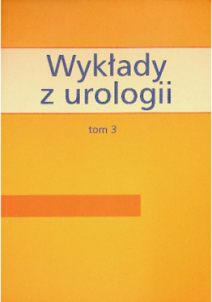 Wykłady z urologii Tom 3 - Andrzej Borówka - książka  wyd. 2005