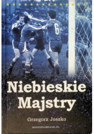 Niebieskie Majstry - Grzegorz Joszko - książka  wyd. 2018