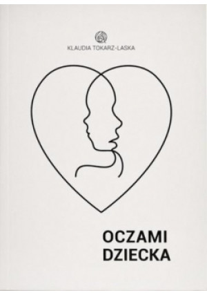 Oczami dziecka - Klaudia Tokarz-Laska - książka  wyd. 2020