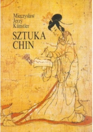Sztuka Chin - Mieczysław J. Kunstler - książka  wyd. 1991