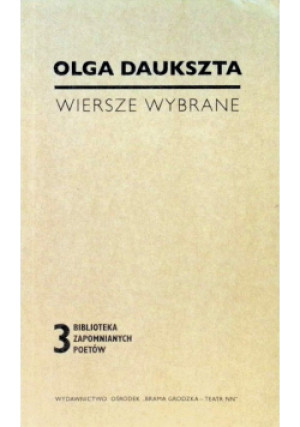 Wiersze wybrane Daukszta Tom 3 - Olga Daukszta - książka  wyd. 2013