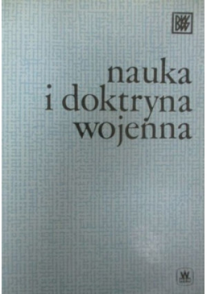 Nauka i doktryna wojenna - Józef Kamiński - książka historyczna wyd. 1980