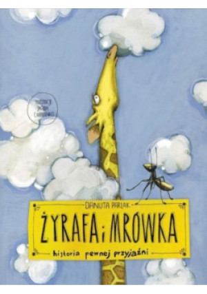 Żyrafa i mrówka - Danuta Parlak - książka  wyd. 2015