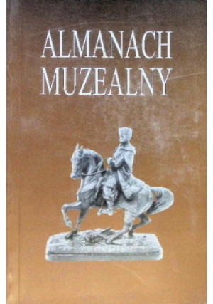 Almanach Muzealny Tom 4 - książka historyczna wyd. 2003