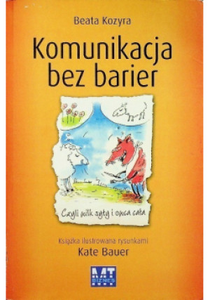 Komunikacja bez barier - Beata Kozyra - książka  wyd. 2008
