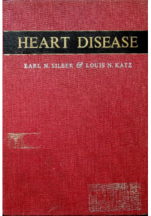 Heart Disease - Earl N. Silber, Louis N. Katz - książka  wyd. 1975