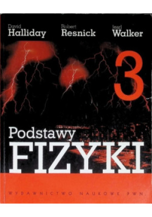Podstawy fizyki Tom 3 - Jearl Walker, David Halliday, Robert Resnick - książka  wyd. 2006