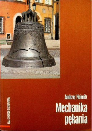 Mechanika pękania - Andzrzej Neiitz - książka  wyd. 1998