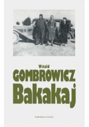 Bakakaj - Witold Gombrowicz - książka historyczna wyd. 1997