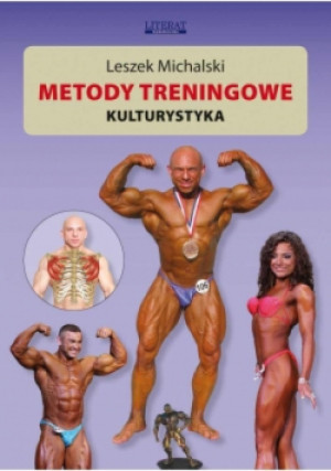 Metody treningowe   Kulturystyka - Leszek Michalski - książka  wyd. 2015
