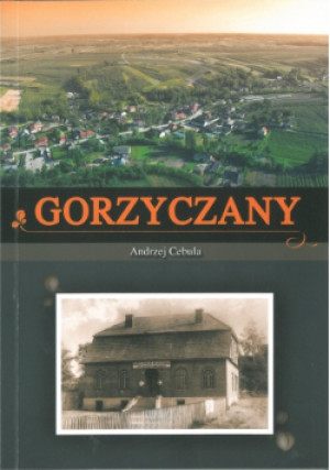 Gorzyczany - Andrzej Cebula - książka historyczna wyd. 2014