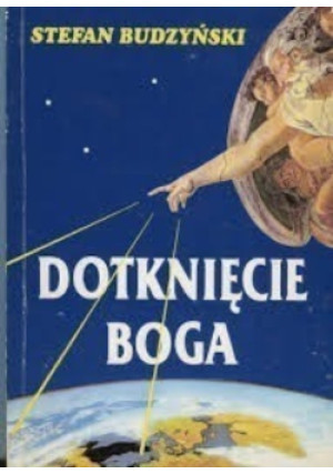 Dotknięcie Boga - Stefan Budzyński - książka  wyd. 1997