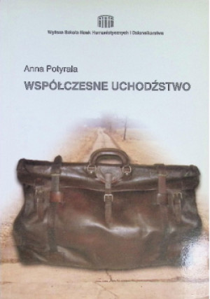 Współczesne uchodźstwo - Anna Potyrała - książka reportaż wyd. 2005