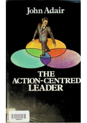The Action - Centred leader - John Adair - książka  wyd. 1989