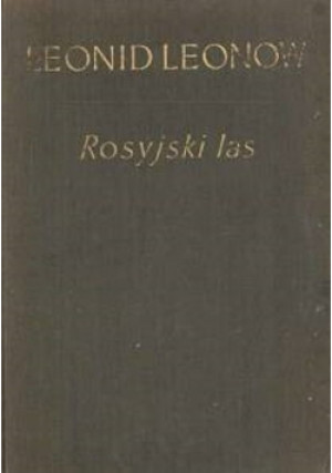 Rosyjski las - Leonid Leonow - książka  wyd. 1955