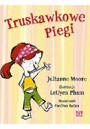 Truskawkowe piegi - Julianne Moore - książka  wyd. 2007