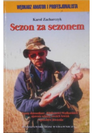 Sezon za sezonem - Karol Zacharczyk - książka  wyd. 2000