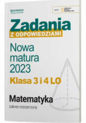 Nowa matura 2023 Matematyka Zadania z odpowiedziami Klasa 3 i 4  Zakres rozszerzony - Anna Kluk-Śliwa - książka  wyd. 2022