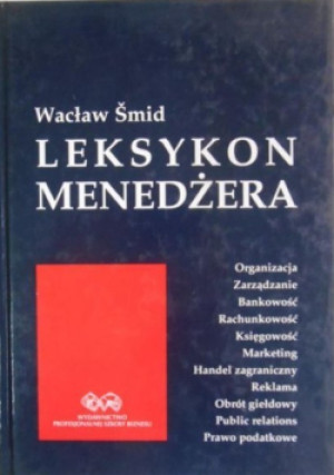 Leksykon menedżera - Wacław Smid - książka  wyd. 2000