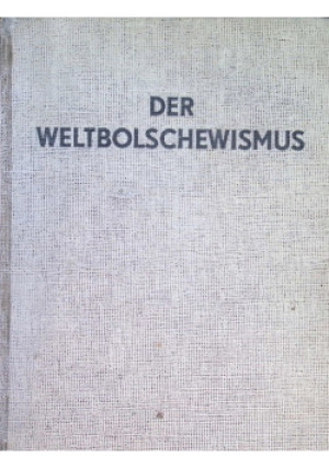 Der Weltbolschewismus 1938 r. - książka  wyd. 1938