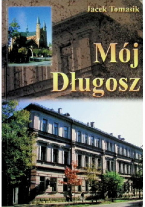 Mój Długosz - Jacek Tomasik - książka  wyd. 2003