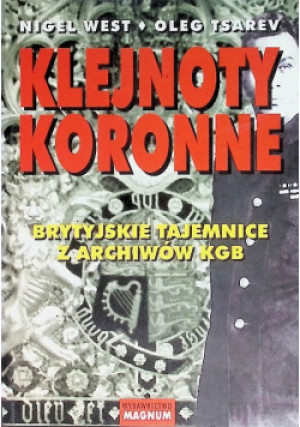 Klejnoty koronne - Nigel West, Oleg Tsarev - książka historyczna wyd. 1998