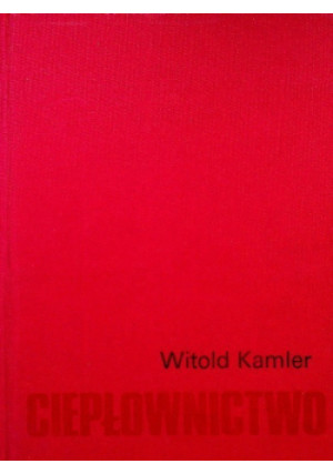 Ciepłownictwo - Witold Kamler - książka  wyd. 1979