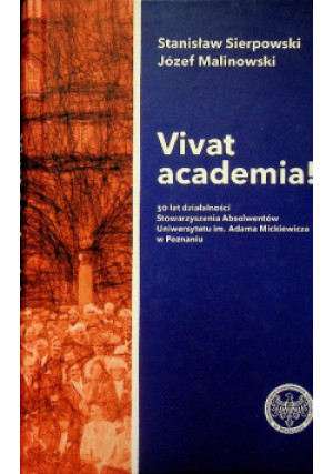 Vivat academia - Józef Malinowski, Stanisław Sieprowski - książka historyczna wyd. 2021