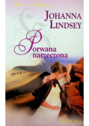 Porwana narzeczona - Johanna Lindsey - książka  wyd. 2010