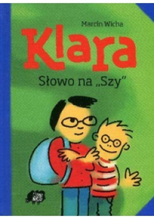 Klara Słowo na Szy - Marcin Wicha - książka  wyd. 2012