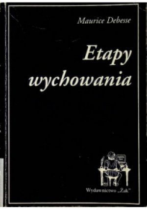 Etapy wychowania - Maurice Debesse - książka  wyd. 1996