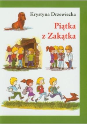 Piątka z Zakątka - Krystyna Drzewiecka - książka  wyd. 2006