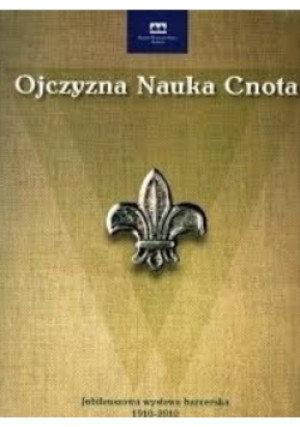 Ojczyzna Nauka Cnota - książka  wyd. 2010