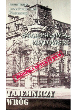 Tajemniczy wróg - Stanisław Wotowski - książka  wyd. 2016