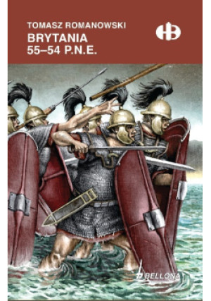 Brytania 55-54 p.n.e. - Tomasz Romanowski - książka historyczna wyd. 2018