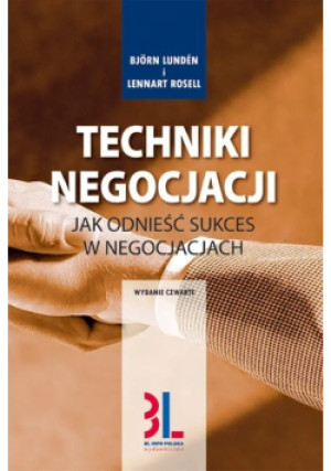 Techniki negocjacji - Lennart Rosell - książka  wyd. 2011