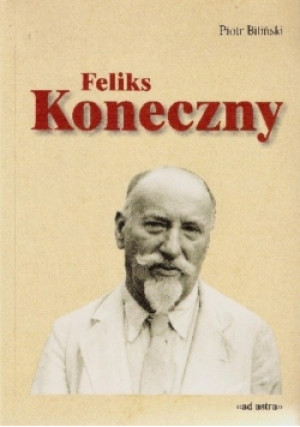 Feliks Koneczny - Piotr Bieliński - książka  wyd. 2001