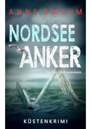 Nordsee Anker - Anne Amrum - książka  wyd. 2025